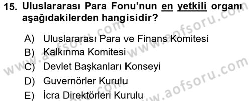 Uluslararası Örgütler Dersi 2017 - 2018 Yılı 3 Ders Sınavı 15. Soru