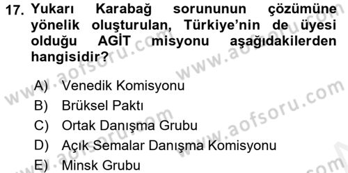 Uluslararası Örgütler Dersi 2017 - 2018 Yılı (Vize) Ara Sınavı 17. Soru