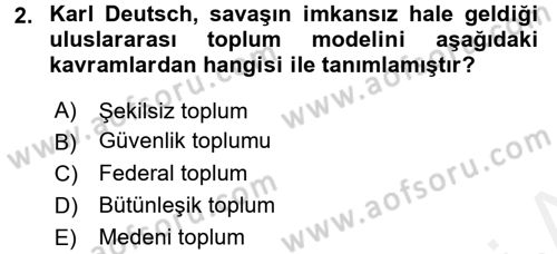 Uluslararası Örgütler Dersi 2017 - 2018 Yılı (Vize) Ara Sınavı 2. Soru