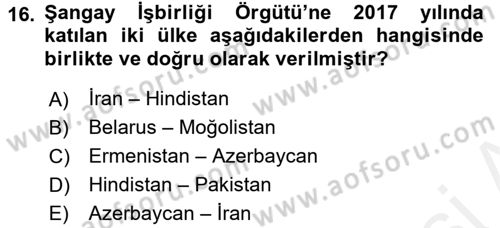 Uluslararası Örgütler Dersi 2017 - 2018 Yılı (Final) Dönem Sonu Sınavı 16. Soru