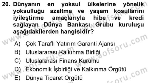 Uluslararası Örgütler Dersi 2018 - 2019 Yılı 3 Ders Sınav Soruları 20. Soru