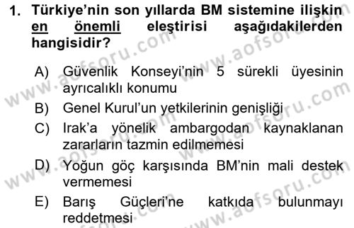 Uluslararası Örgütler Dersi 2018 - 2019 Yılı (Final) Dönem Sonu Sınav Soruları 1. Soru