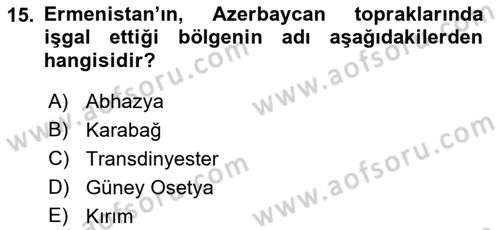 Uluslararası Örgütler Dersi 2018 - 2019 Yılı (Final) Dönem Sonu Sınav Soruları 15. Soru