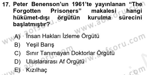 Uluslararası Örgütler Dersi 2018 - 2019 Yılı (Final) Dönem Sonu Sınav Soruları 17. Soru