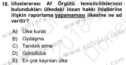 Uluslararası Örgütler Dersi 2018 - 2019 Yılı (Final) Dönem Sonu Sınav Soruları 18. Soru