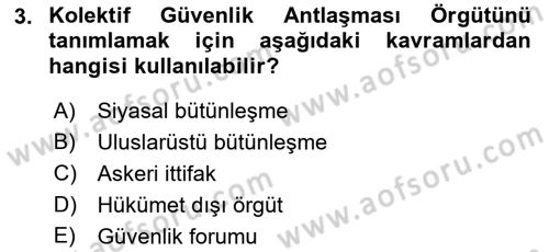 Uluslararası Örgütler Dersi 2018 - 2019 Yılı (Final) Dönem Sonu Sınav Soruları 3. Soru
