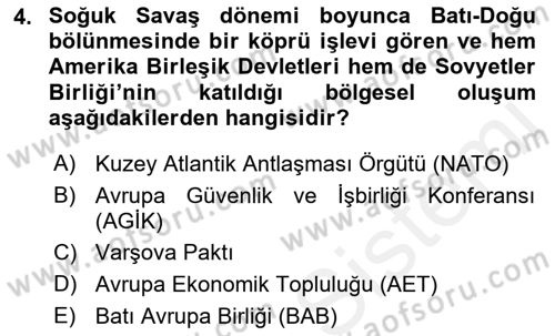 Uluslararası Örgütler Dersi 2018 - 2019 Yılı (Final) Dönem Sonu Sınav Soruları 4. Soru