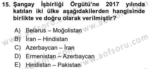 Uluslararası Örgütler Dersi 2018 - 2019 Yılı Yaz Okulu Sınav Soruları 15. Soru