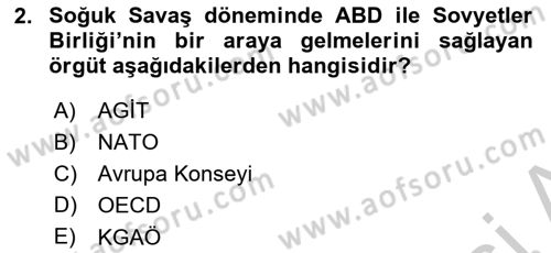 Uluslararası Örgütler Dersi 2018 - 2019 Yılı Yaz Okulu Sınav Soruları 2. Soru