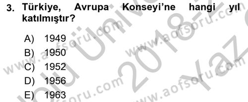 Uluslararası Örgütler Dersi 2018 - 2019 Yılı Yaz Okulu Sınav Soruları 3. Soru