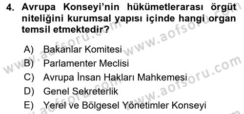 Uluslararası Örgütler Dersi 2018 - 2019 Yılı Yaz Okulu Sınav Soruları 4. Soru