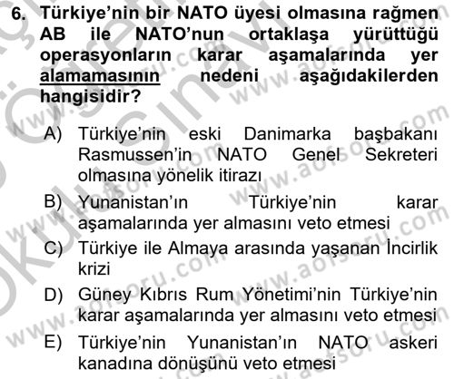 Uluslararası Örgütler Dersi 2018 - 2019 Yılı Yaz Okulu Sınav Soruları 6. Soru