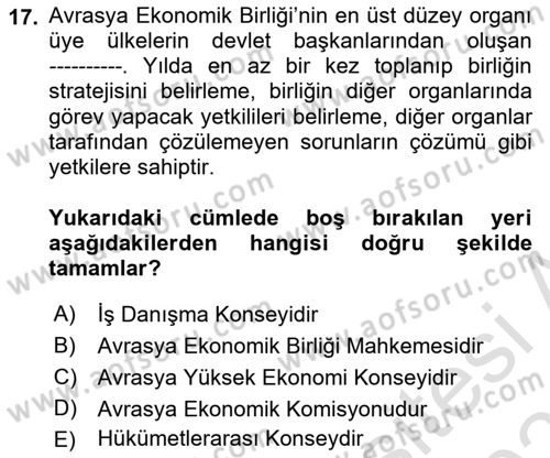 Uluslararası Örgütler Dersi 2020 - 2021 Yılı Yaz Okulu Sınavı 17. Soru