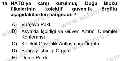 Uluslararası Örgütler Dersi 2021 - 2022 Yılı (Vize) Ara Sınav Soruları 15. Soru