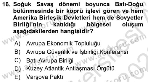 Uluslararası Örgütler Dersi 2021 - 2022 Yılı (Vize) Ara Sınav Soruları 16. Soru