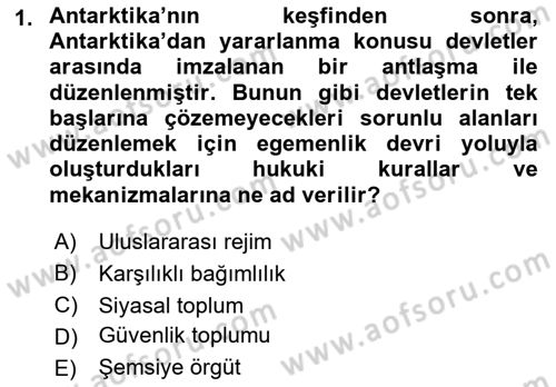 Uluslararası Örgütler Dersi 2021 - 2022 Yılı (Final) Dönem Sonu Sınav Soruları 1. Soru