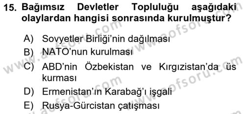 Uluslararası Örgütler Dersi 2021 - 2022 Yılı (Final) Dönem Sonu Sınav Soruları 15. Soru