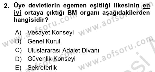 Uluslararası Örgütler Dersi 2021 - 2022 Yılı (Final) Dönem Sonu Sınav Soruları 2. Soru