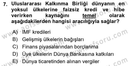 Uluslararası Örgütler Dersi 2021 - 2022 Yılı (Final) Dönem Sonu Sınav Soruları 7. Soru