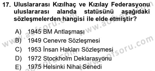 Uluslararası Örgütler Dersi 2022 - 2023 Yılı Yaz Okulu Sınav Soruları 17. Soru
