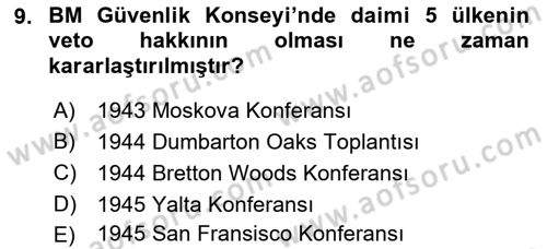 Uluslararası Örgütler Dersi 2022 - 2023 Yılı Yaz Okulu Sınav Soruları 9. Soru