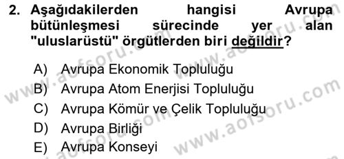 Uluslararası Örgütler Dersi 2023 - 2024 Yılı (Vize) Ara Sınav Soruları 2. Soru