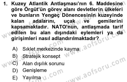 Uluslararası Örgütler Dersi 2023 - 2024 Yılı (Final) Dönem Sonu Sınav Soruları 1. Soru