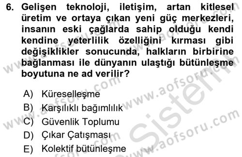 Uluslararası Örgütler Dersi 2023 - 2024 Yılı Yaz Okulu Sınav Soruları 6. Soru