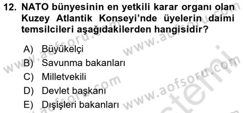 Uluslararası Örgütler Dersi 2024 - 2025 Yılı (Vize) Ara Sınav Soruları 12. Soru
