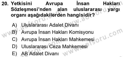 Uluslararası Örgütler Dersi 2024 - 2025 Yılı (Vize) Ara Sınav Soruları 20. Soru
