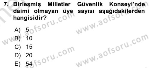 Uluslararası Örgütler Dersi 2025 - 2026 Yılı (Vize) Ara Sınav Soruları 7. Soru