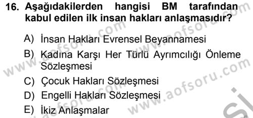 İnsan Hakları ve Demokratikleşme Süreci Dersi 2012 - 2013 Yılı (Vize) Ara Sınav Soruları 16. Soru