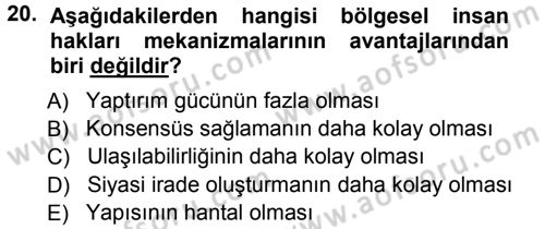 İnsan Hakları ve Demokratikleşme Süreci Dersi 2012 - 2013 Yılı (Vize) Ara Sınav Soruları 20. Soru