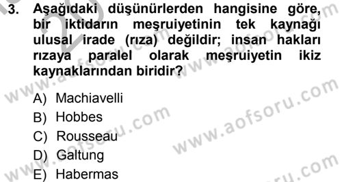 İnsan Hakları ve Demokratikleşme Süreci Dersi 2012 - 2013 Yılı (Vize) Ara Sınav Soruları 3. Soru