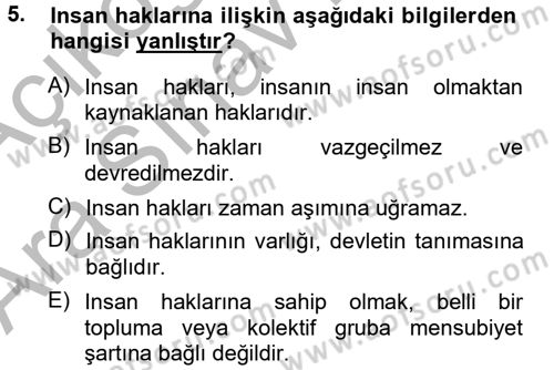 İnsan Hakları ve Demokratikleşme Süreci Dersi 2012 - 2013 Yılı (Vize) Ara Sınav Soruları 5. Soru