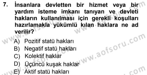İnsan Hakları ve Demokratikleşme Süreci Dersi 2012 - 2013 Yılı (Vize) Ara Sınav Soruları 7. Soru