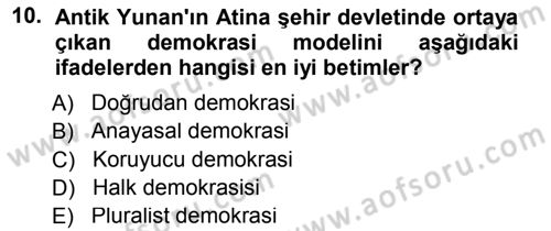 İnsan Hakları ve Demokratikleşme Süreci Dersi 2012 - 2013 Yılı (Final) Dönem Sonu Sınav Soruları 10. Soru
