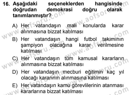 İnsan Hakları ve Demokratikleşme Süreci Dersi 2012 - 2013 Yılı (Final) Dönem Sonu Sınav Soruları 16. Soru