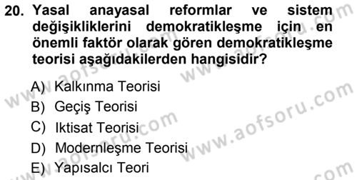 İnsan Hakları ve Demokratikleşme Süreci Dersi 2012 - 2013 Yılı (Final) Dönem Sonu Sınav Soruları 20. Soru