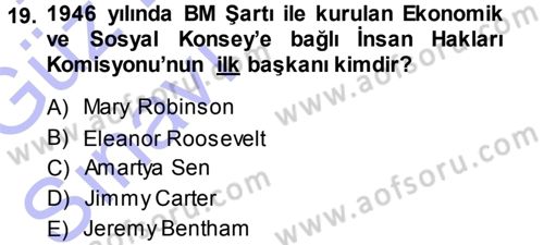 İnsan Hakları ve Demokratikleşme Süreci Dersi 2013 - 2014 Yılı (Vize) Ara Sınav Soruları 19. Soru