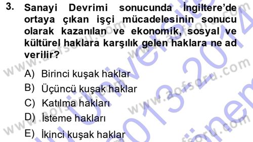 İnsan Hakları ve Demokratikleşme Süreci Dersi 2013 - 2014 Yılı (Final) Dönem Sonu Sınav Soruları 3. Soru
