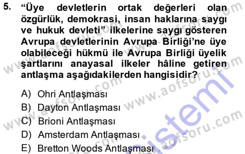 İnsan Hakları ve Demokratikleşme Süreci Dersi 2013 - 2014 Yılı (Final) Dönem Sonu Sınav Soruları 5. Soru