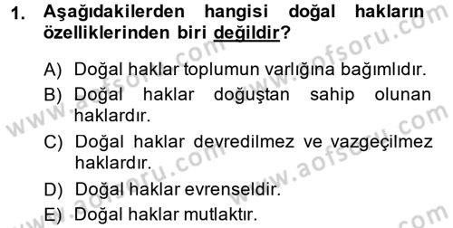 İnsan Hakları ve Demokratikleşme Süreci Dersi 2014 - 2015 Yılı (Vize) Ara Sınav Soruları 1. Soru