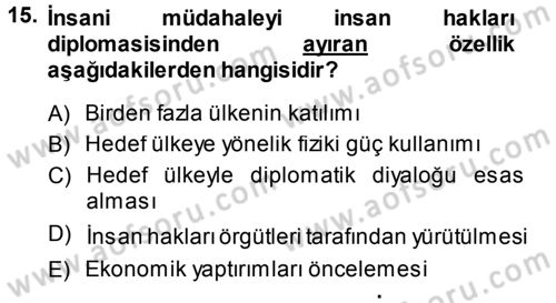 İnsan Hakları ve Demokratikleşme Süreci Dersi 2014 - 2015 Yılı (Vize) Ara Sınav Soruları 15. Soru