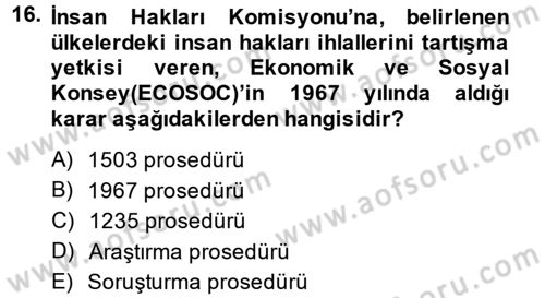 İnsan Hakları ve Demokratikleşme Süreci Dersi 2014 - 2015 Yılı (Vize) Ara Sınav Soruları 16. Soru