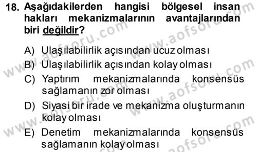 İnsan Hakları ve Demokratikleşme Süreci Dersi 2014 - 2015 Yılı (Vize) Ara Sınav Soruları 18. Soru