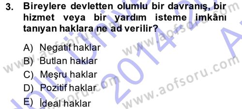 İnsan Hakları ve Demokratikleşme Süreci Dersi 2014 - 2015 Yılı (Vize) Ara Sınav Soruları 3. Soru