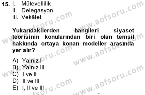İnsan Hakları ve Demokratikleşme Süreci Dersi 2014 - 2015 Yılı (Final) Dönem Sonu Sınav Soruları 15. Soru