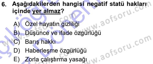 İnsan Hakları ve Demokratikleşme Süreci Dersi 2015 - 2016 Yılı (Vize) Ara Sınav Soruları 6. Soru
