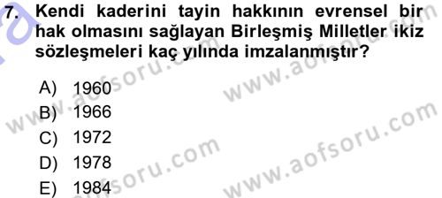 İnsan Hakları ve Demokratikleşme Süreci Dersi 2015 - 2016 Yılı (Vize) Ara Sınav Soruları 7. Soru